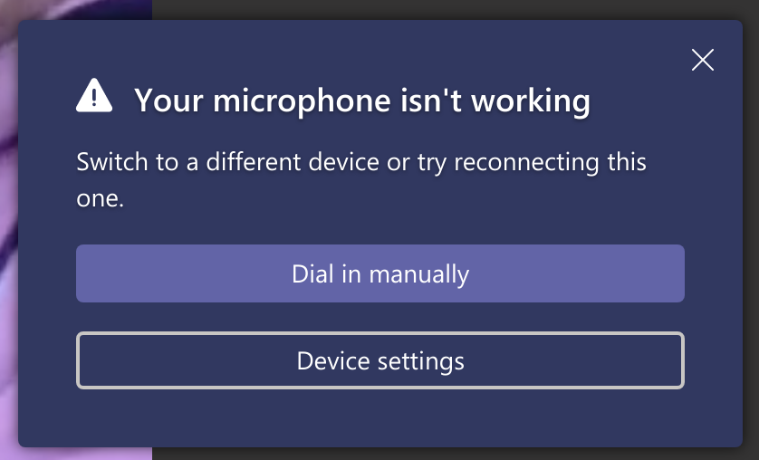 Screenshot of a Teams error message saying "Your microphone isn't working"