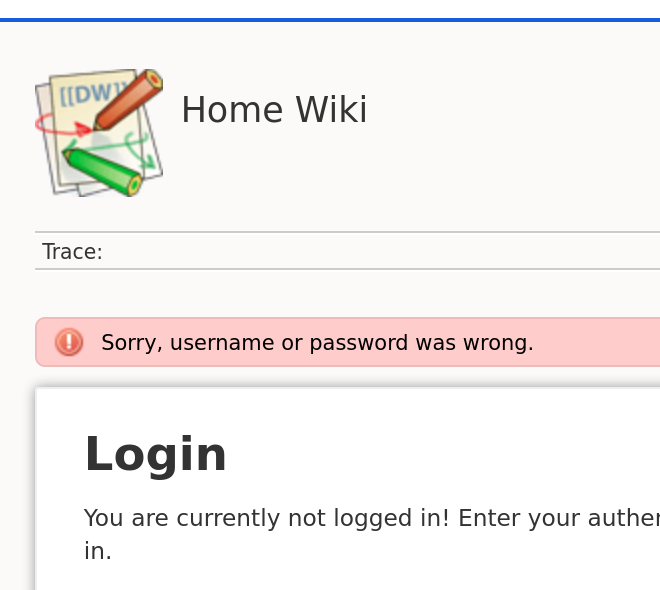 Screenshot of partial dokuwiki login page, saying &ldquo;Sorry, username or password was wrong&rdquo; in black text on a reddish background